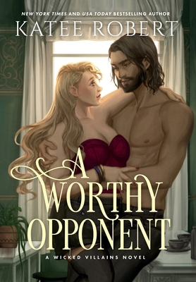 A Worthy Opponent: A Dark Fairy Tale Romance 1951329406 Book Cover