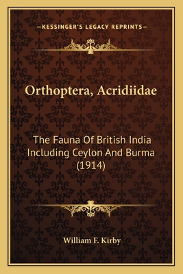 Orthoptera, Acridiidae: The Fauna Of British In... 1163903426 Book Cover