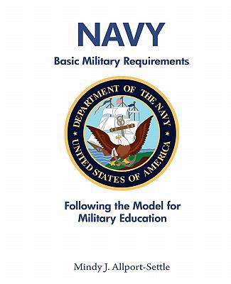 Navy Basic Military Requirements: Following the... 0982147635 Book Cover