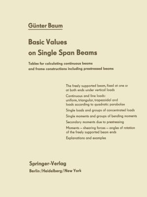 Basic Values on Single Span Beams: Tables for C... 3642491634 Book Cover