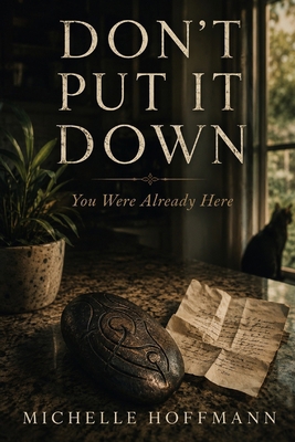 Don't Put It Down: You Were Already Here B0H6M52FGM Book Cover
