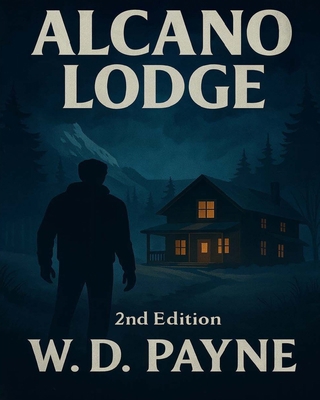 Alcano Lodge (Second Edition) B0FQZNF89B Book Cover