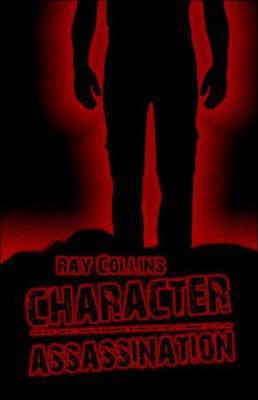 Character Assassination 1424163846 Book Cover