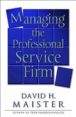 Managing the Professional Service Firm 0743231562 Book Cover