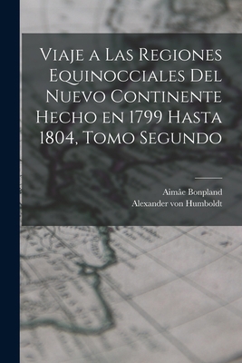 Viaje a las Regiones Equinocciales del Nuevo Co... [Spanish] 1016032331 Book Cover