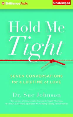 Hold Me Tight: Seven Conversations for a Lifeti... 1501209930 Book Cover