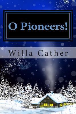 O Pioneers! 1482021137 Book Cover