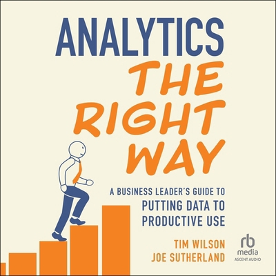 Analytics the Right Way: A Business Leader's Gu... B0F414PY8H Book Cover