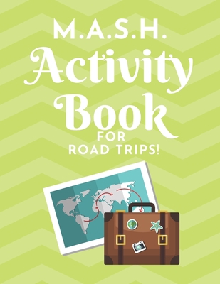 M.A.S.H. Activity Book - For Road Trips!: MASH ... 169900627X Book Cover