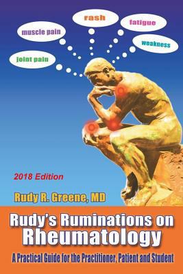 Rudy's Ruminations on Rheumatology: A Practical... 1985242117 Book Cover