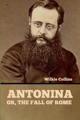 Antonina, or The Fall of Rome 1636375383 Book Cover
