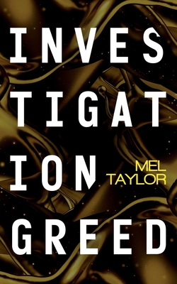 Investigation Greed 1648751733 Book Cover