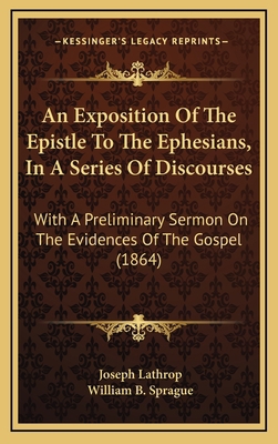 An Exposition of the Epistle to the Ephesians, ... 1166546659 Book Cover