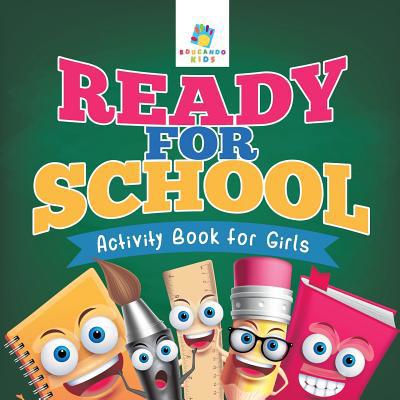 Ready for School Activity Book for Girls 1645217418 Book Cover