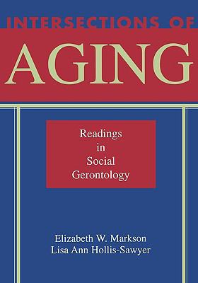 Intersections of Aging: Readings in Social Gero... 0195329805 Book Cover