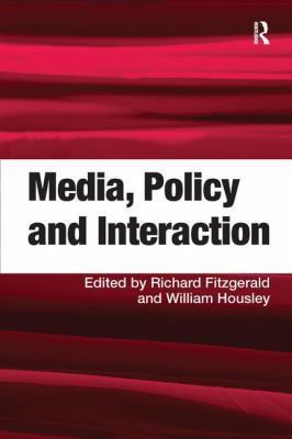 Media, Policy and Interaction 0754674142 Book Cover