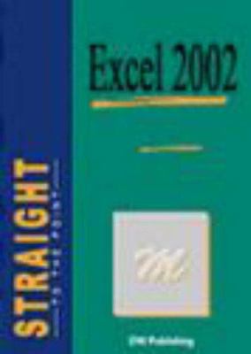 Straight to the Point, Excel 2002 (Straight to ... 2746013614 Book Cover