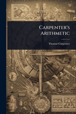 Carpenter's Arithmetic 1023683687 Book Cover