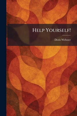 Help Yourself! 1025705343 Book Cover