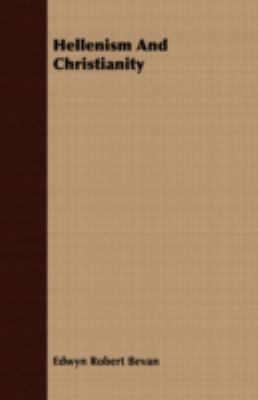 Hellenism and Christianity 1409713245 Book Cover