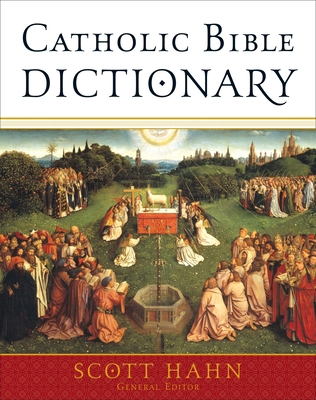 Catholic Bible Dictionary 0385512295 Book Cover