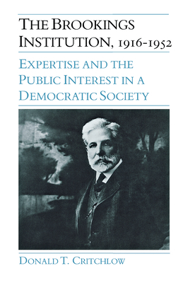 The Brookings Institution, 1916-1952 087580103X Book Cover