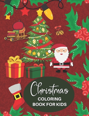 Christmas Coloring Book for Kids: For Children ... B08P1CFB5Z Book Cover