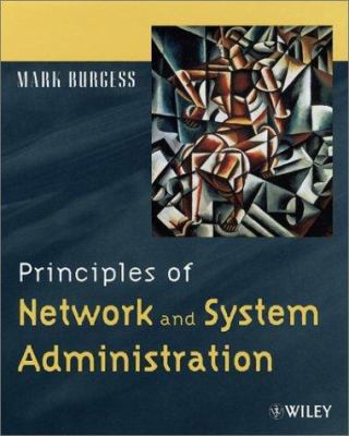 Principles of Network and System Administration 0471823031 Book Cover