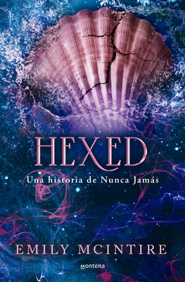 Hexed. Una Historia de Nunca Jamás / Hexed [Spanish] 8419975923 Book Cover