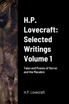 H.P. Lovecraft: Selected Writings Volume 1 1312316551 Book Cover