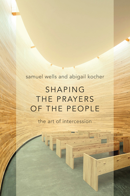 Shaping the Prayers of the People: The Art of I... 080287097X Book Cover