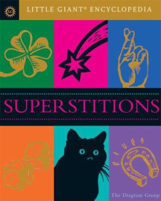 Little Giant Encyclopedia: Superstitions 1402755023 Book Cover