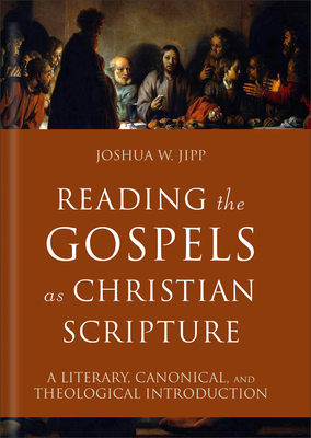 Reading the Gospels as Christian Scripture: A L... 1540963349 Book Cover