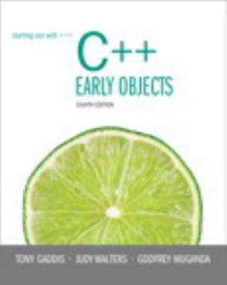 Starting Out with C++: Early Objects (8th Edition) 013336092X Book Cover