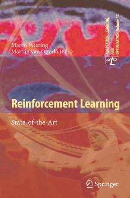 Reinforcement Learning: State-Of-The-Art 364244685X Book Cover