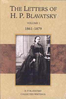 The Letters of H.P. Blavatsky 0835608360 Book Cover