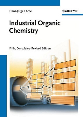 Industrial Organic Chemistry 3527320024 Book Cover