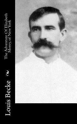 The Adventure Of Elizabeth Morey, of New York 154818506X Book Cover