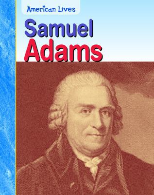 Samuel Adams 1403459703 Book Cover