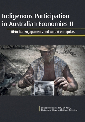 Indigenous Participation in Australian Economie... 1921862831 Book Cover
