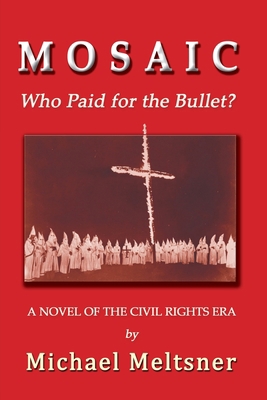 Mosaic: Who Paid for the Bullet? 1610274547 Book Cover