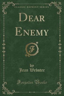 Dear Enemy (Classic Reprint) 1440052115 Book Cover