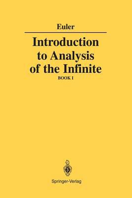 Introduction to Analysis of the Infinite: Book I 1461269881 Book Cover