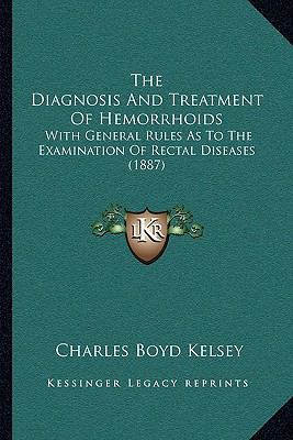 The Diagnosis And Treatment Of Hemorrhoids: Wit... 1165073633 Book Cover