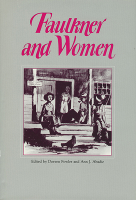 Faulkner and Women 0878053123 Book Cover