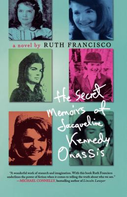 The Secret Memoirs of Jacqueline Kennedy Onassis 0312363567 Book Cover