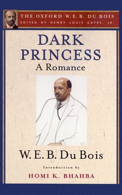 Dark Princess (The Oxford W. E. B. Du Bois): A ... 0195325796 Book Cover