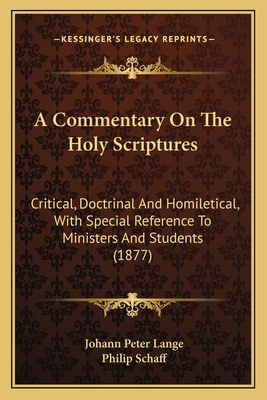 A Commentary On The Holy Scriptures: Critical, ... 1166488756 Book Cover
