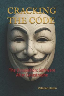 Cracking the Code: The Occupation: Software Aft... B0G3X26897 Book Cover