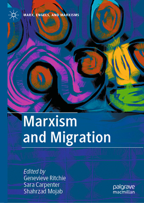 Marxism and Migration 3030988384 Book Cover